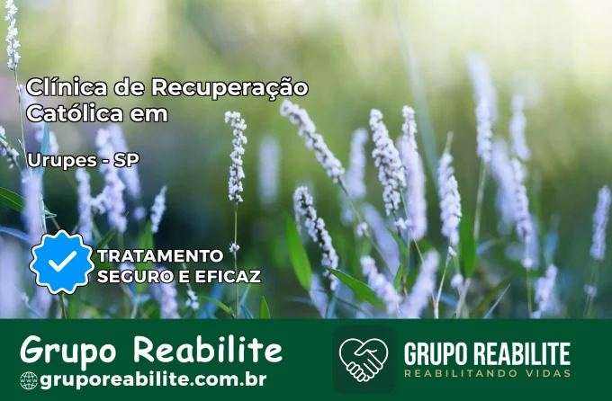 Clínica de Recuperação Católica em Urupês | Internação 24h