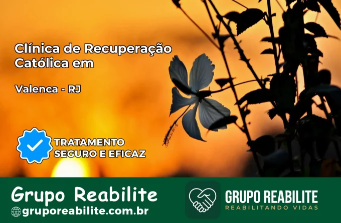 Clínica de Recuperação Católica em Valença | Internação 24h