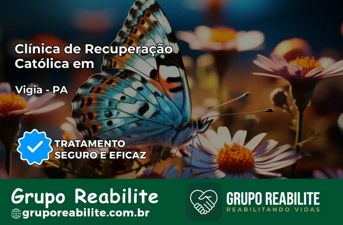 Clínica de Recuperação Católica em Vigia | Internação 24h