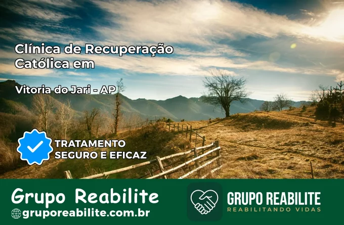 Clínica de Recuperação Católica em Vitória do Jari | Internação 24h