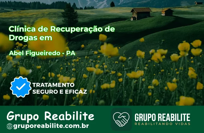 🚨 Clínica de Recuperação de Drogas em Abel Figueiredo - PA