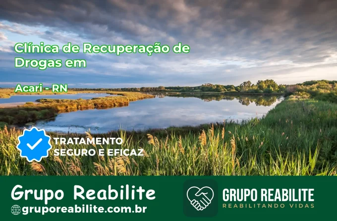 🚨 Clínica de Recuperação de Drogas em Acari - RN