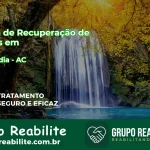 🚨 Clínica de Recuperação de Drogas em Acrelândia - AC