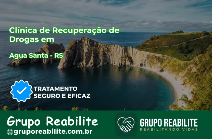 🚨 Clínica de Recuperação de Drogas em Água Santa - RS
