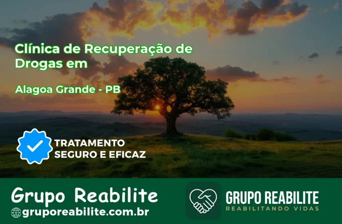 🚨 Clínica de Recuperação de Drogas em Alagoa Grande - PB