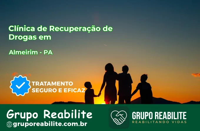 🚨 Clínica de Recuperação de Drogas em Almeirim - PA