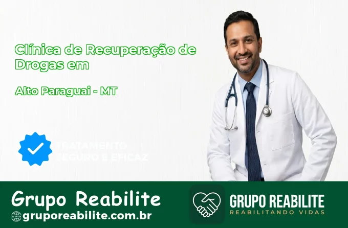 🚨 Clínica de Recuperação de Drogas em Alto Paraguai - MT
