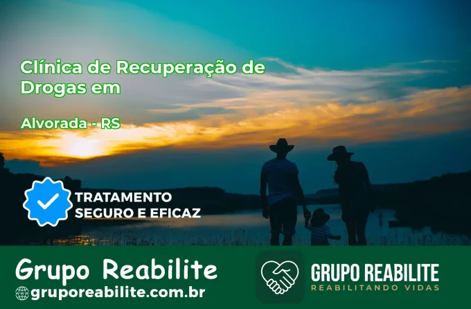 🚨 Clínica de Recuperação de Drogas em Alvorada - RS
