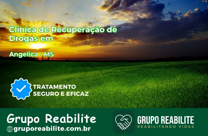 🚨 Clínica de Recuperação de Drogas em Angélica - MS