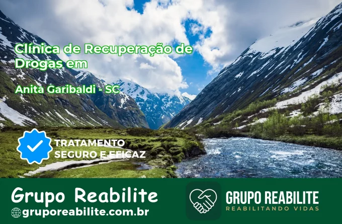 🚨 Clínica de Recuperação de Drogas em Anita Garibaldi - SC