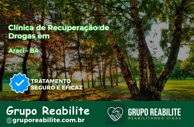 🚨 Clínica de Recuperação de Drogas em Araci - BA