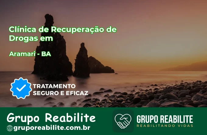 🚨 Clínica de Recuperação de Drogas em Aramari - BA