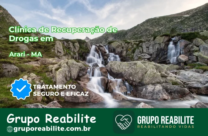 🚨 Clínica de Recuperação de Drogas em Arari - MA