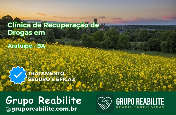 🚨 Clínica de Recuperação de Drogas em Aratuípe - BA