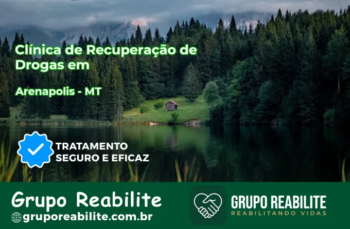 🚨 Clínica de Recuperação de Drogas em Arenápolis - MT