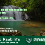 🚨 Clínica de Recuperação de Drogas em Arroio do Padre - RS
