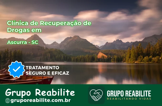 🚨 Clínica de Recuperação de Drogas em Ascurra - SC