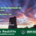 🚨 Clínica de Recuperação de Drogas em Atalaia do Norte - AM