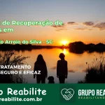 🚨 Clínica de Recuperação de Drogas em Balneário Arroio do Silva - SC