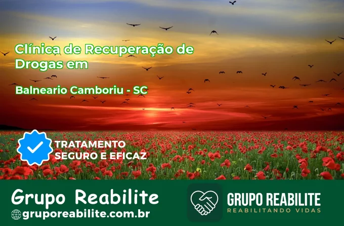 🚨 Clínica de Recuperação de Drogas em Balneário Camboriú - SC