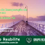 🚨 Clínica de Recuperação de Drogas em Balneário Gaivota - SC