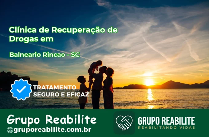 🚨 Clínica de Recuperação de Drogas em Balneário Rincão - SC