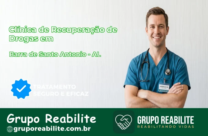 🚨 Clínica de Recuperação de Drogas em Barra de Santo Antônio - AL