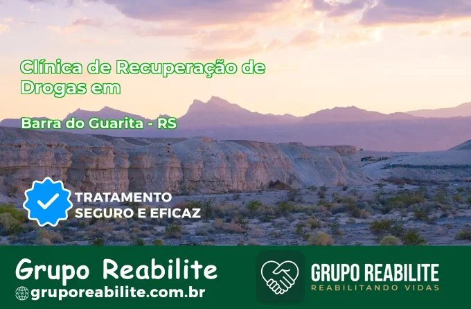 🚨 Clínica de Recuperação de Drogas em Barra do Guarita - RS