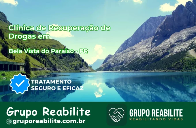 🚨 Clínica de Recuperação de Drogas em Bela Vista do Paraíso - PR