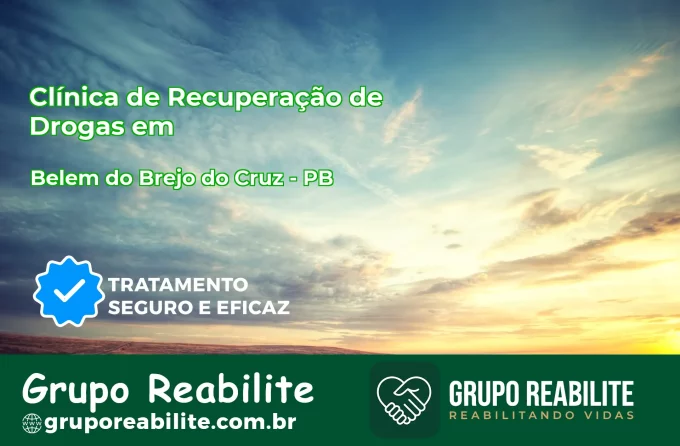 🚨 Clínica de Recuperação de Drogas em Belém do Brejo do Cruz - PB