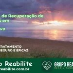 🚨 Clínica de Recuperação de Drogas em Belém - PB