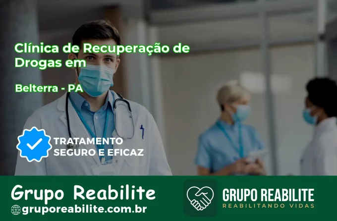 🚨 Clínica de Recuperação de Drogas em Belterra - PA