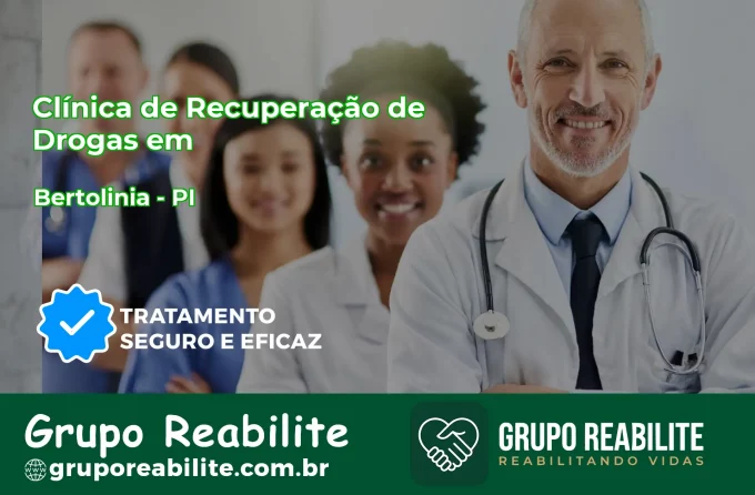 🚨 Clínica de Recuperação de Drogas em Bertolínia - PI