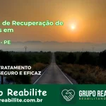 🚨 Clínica de Recuperação de Drogas em Betânia - PE