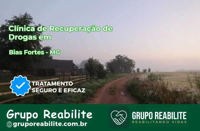 🚨 Clínica de Recuperação de Drogas em Bias Fortes - MG