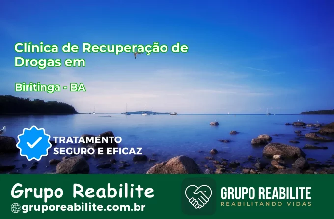 🚨 Clínica de Recuperação de Drogas em Biritinga - BA