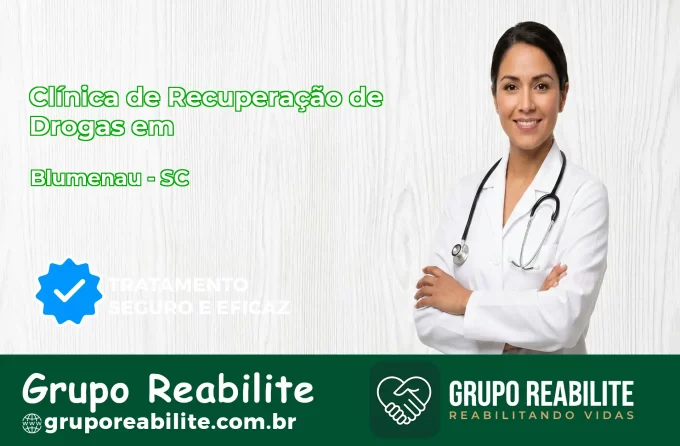 🚨 Clínica de Recuperação de Drogas em Blumenau - SC
