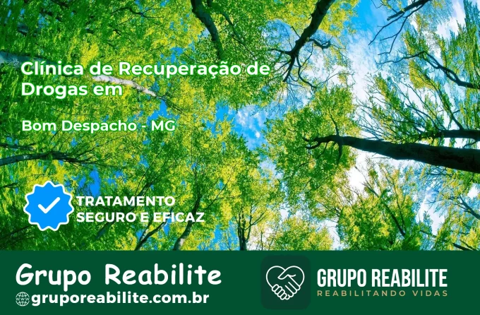 🚨 Clínica de Recuperação de Drogas em Bom Despacho - MG