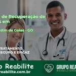 🚨 Clínica de Recuperação de Drogas em Bom Jardim de Goiás - GO