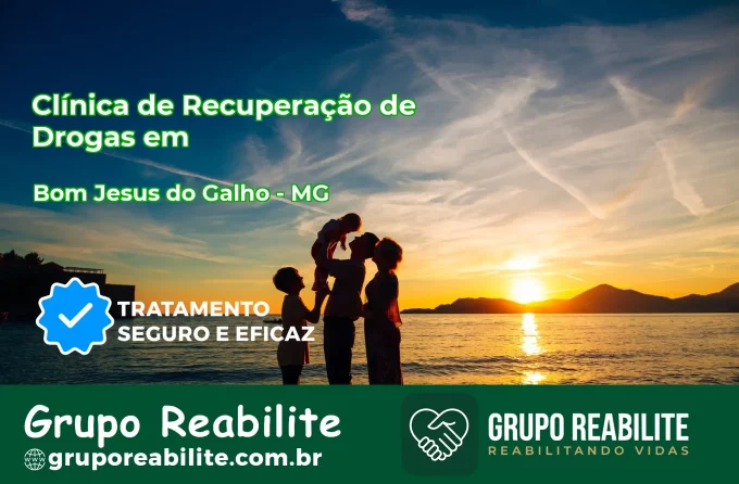 🚨 Clínica de Recuperação de Drogas em Bom Jesus do Galho - MG