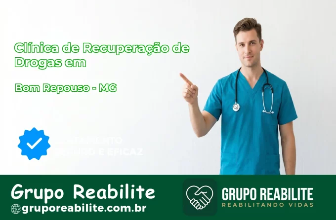 🚨 Clínica de Recuperação de Drogas em Bom Repouso - MG