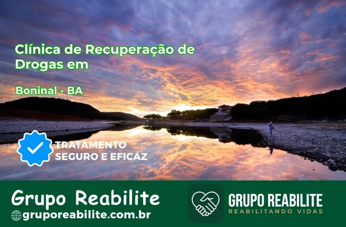 🚨 Clínica de Recuperação de Drogas em Boninal - BA