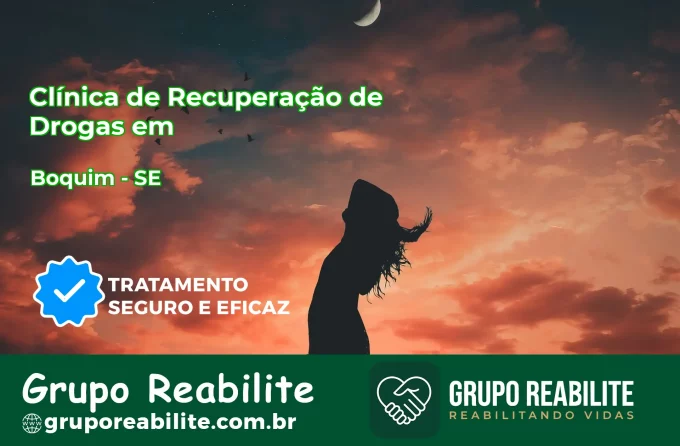 🚨 Clínica de Recuperação de Drogas em Boquim - SE