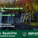 🚨 Clínica de Recuperação de Drogas em Braço do Trombudo - SC