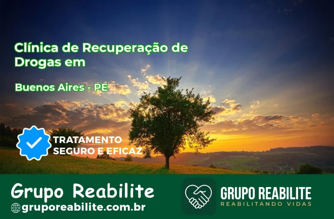 🚨 Clínica de Recuperação de Drogas em Buenos Aires - PE
