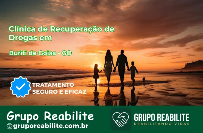 🚨 Clínica de Recuperação de Drogas em Buriti de Goiás - GO