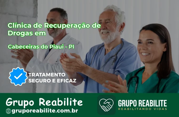 🚨 Clínica de Recuperação de Drogas em Cabeceiras do Piauí - PI