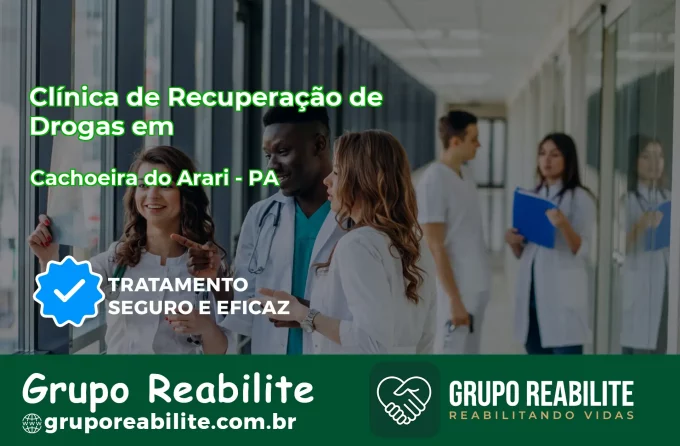 🚨 Clínica de Recuperação de Drogas em Cachoeira do Arari - PA