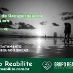 🚨 Clínica de Recuperação de Drogas em Calumbi - PE