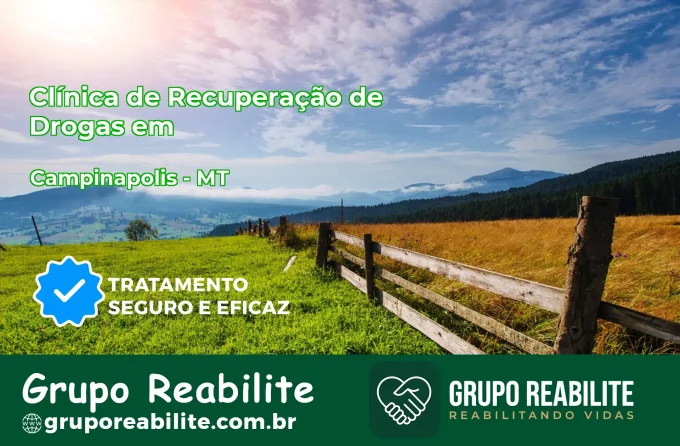 🚨 Clínica de Recuperação de Drogas em Campinápolis - MT